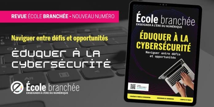 Nouveau numéro de la revue : Éduquer à la cybersécurité